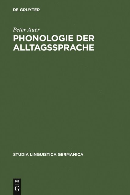 Peter Auer - Phonologie der Alltagssprache, E-bok