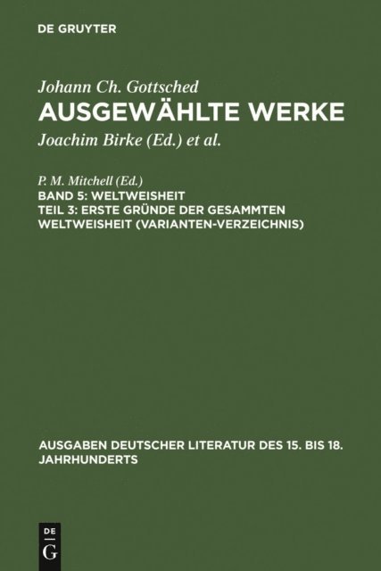 Johann Christoph Gottsched, Otto Tetzlaff, P.M. Mitchell - Erste Gründe der gesammten Weltweisheit (Variantenverzeichnis), E-bok