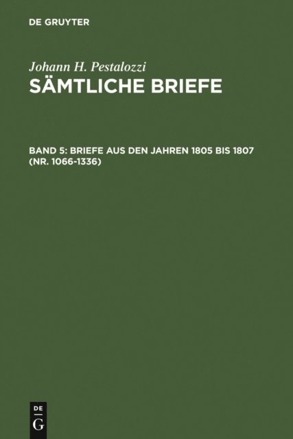 Emanuel Dejung, Walter Feilchenfeld-Fales - Briefe aus den Jahren 1805 bis 1807 (Nr. 1066-1336), E-bok