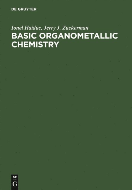Jerry J. Zuckerman, Ionel Haiduc - Basic Organometallic Chemistry, E-bok