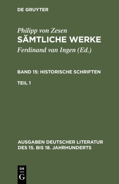 Philipp von Zesen, Ferdinand van Ingen - Historische Schriften. Erster Teil, E-bok