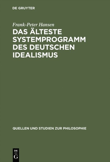 Frank-Peter Hansen - Das älteste Systemprogramm des deutschen Idealismus, E-bok