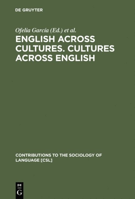 Ricardo Otheguy, Ofelia Garcia - English across Cultures. Cultures across English, E-bok