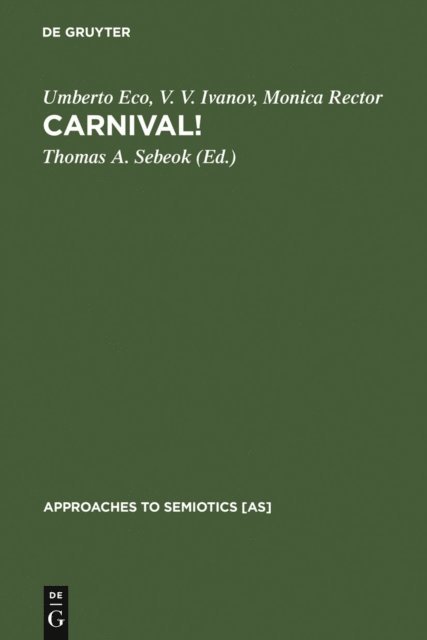 Monica Rector, V. V. Ivanov, Umberto Eco, Thomas A. Sebeok - Carnival!, E-bok