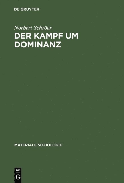 Norbert Schroer - Der Kampf um Dominanz, E-bok