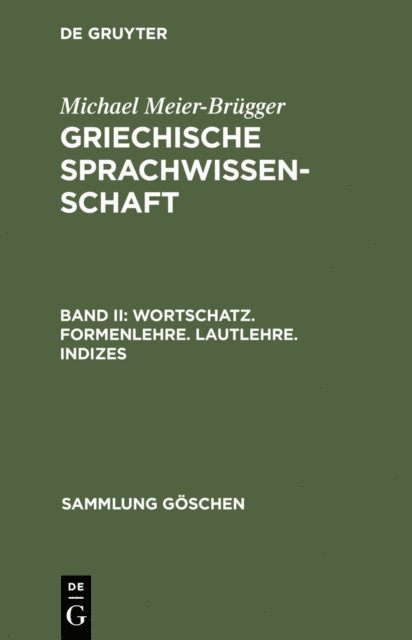 Michael Meier-Brugger - Wortschatz. Formenlehre. Lautlehre. Indizes, E-bok