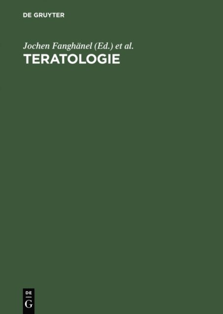 Reinhart Gossrau, Jochen Fanghanel - Teratologie, E-bok