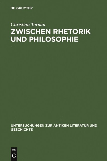 Christian Tornau - Zwischen Rhetorik und Philosophie, E-bok