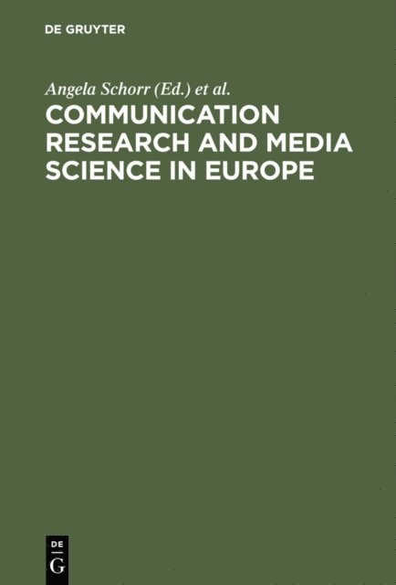 Michael Schenk, William Campbell, Angela Schorr - Communication Research and Media Science in Europe, E-bok