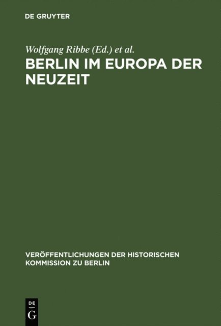 Jurgen Schmadeke, Wolfgang Ribbe - Berlin im Europa der Neuzeit, E-bok