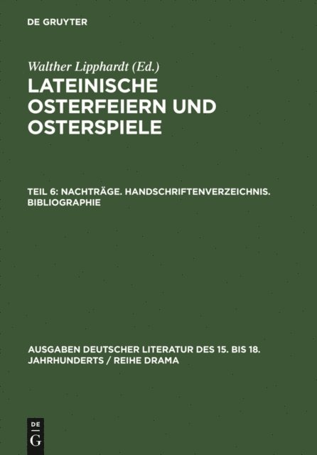 Walther Lipphardt - Nachträge. Handschriftenverzeichnis. Bibliographie, E-bok