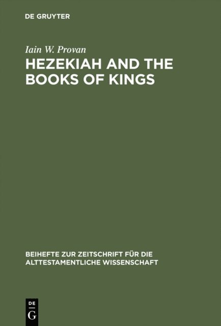 Iain W. Provan - Hezekiah and the Books of Kings, E-bok