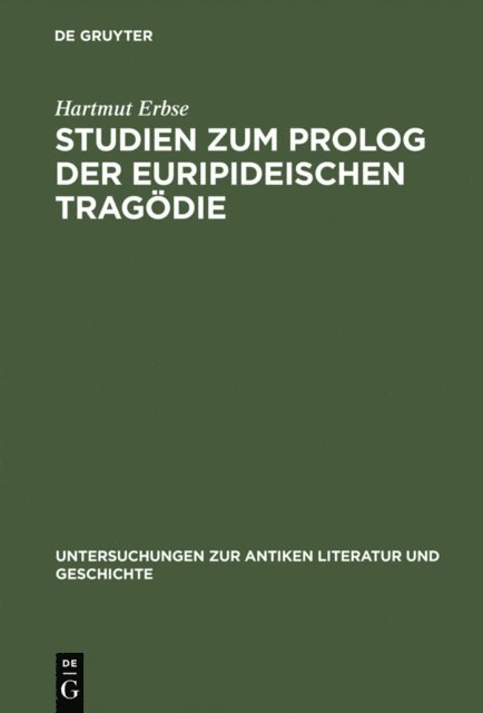 Hartmut Erbse - Studien zum Prolog der euripideischen Tragödie, E-bok