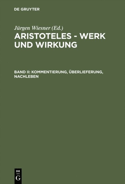 Kommentierung, Überlieferung, Nachleben, E-bok
