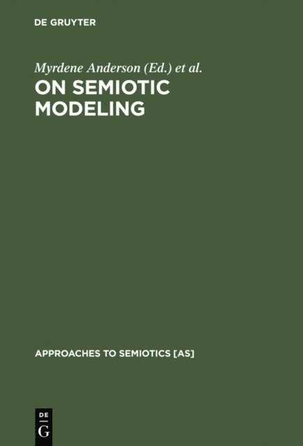 Floyd Merrell, Myrdene Anderson - On Semiotic Modeling, E-bok