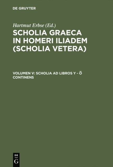Hartmut Erbse - Scholia ad libros Y - O continens, E-bok