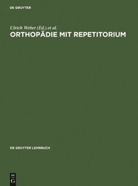 Orthopÿdie mit Repetitorium