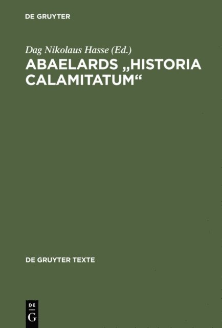 Dag Nikolaus Hasse - Abaelards „Historia calamitatum“, E-bok