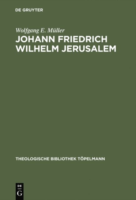 Wolfgang E. Muller - Johann Friedrich Wilhelm Jerusalem, E-bok