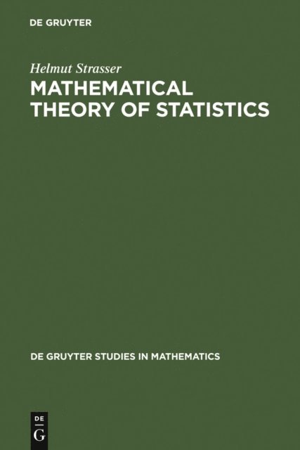 Helmut Strasser - Mathematical Theory of Statistics, E-bok