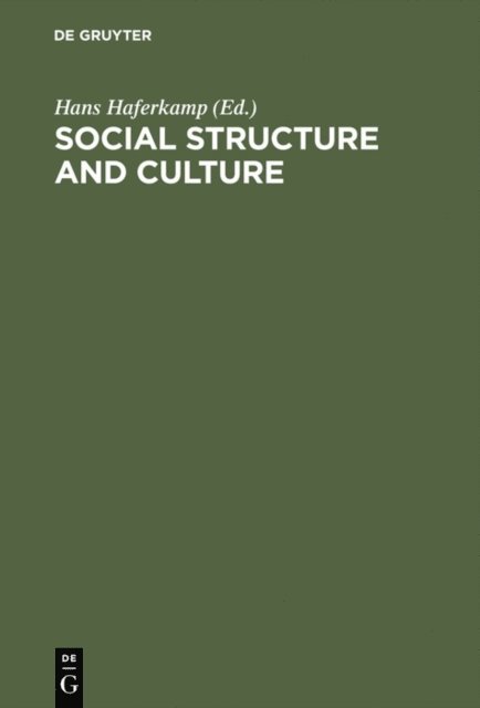 Hans Haferkamp - Social Structure and Culture, E-bok