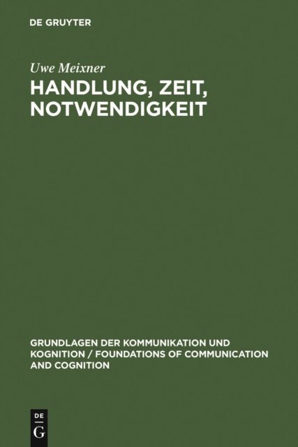 Uwe Meixner - Handlung, Zeit, Notwendigkeit, E-bok