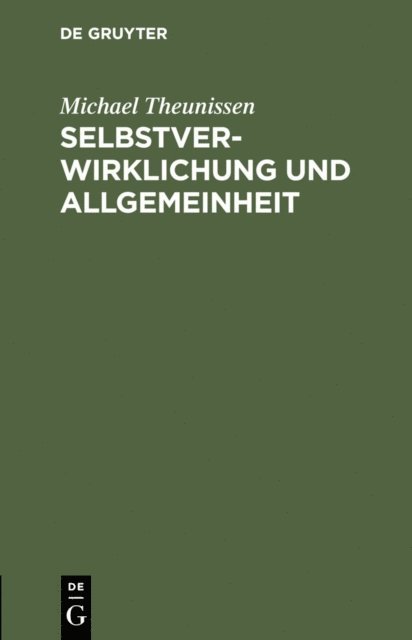 Michael Theunissen - Selbstverwirklichung und Allgemeinheit, E-bok