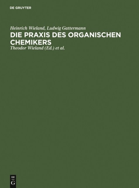 Ludwig Gattermann, Heinrich Wieland, Wolfgang Sucrow, Theodor Wieland - Die Praxis des organischen Chemikers, E-bok