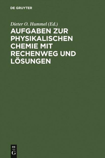 Jochen Bestgen, Dieter O. Hummel - Aufgaben zur Physikalischen Chemie mit Rechenweg und Lösungen, E-bok