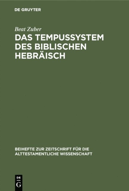 Beat Zuber - Das Tempussystem des biblischen Hebräisch, E-bok. Tillgänglighet: Lägg i varukorg