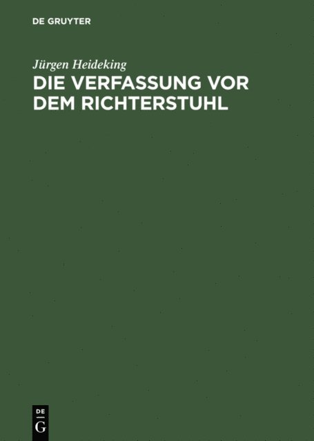 Jurgen Heideking - Die Verfassung vor dem Richterstuhl, E-bok