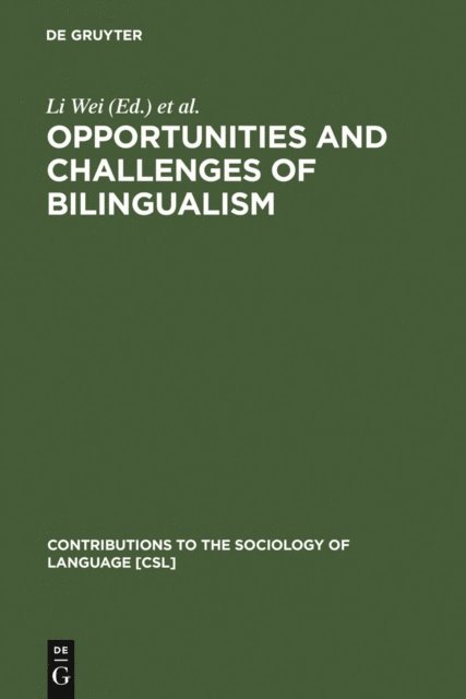 Alex Housen, Jean-Marc Dewaele, Li Wei - Opportunities and Challenges of Bilingualism, E-bok