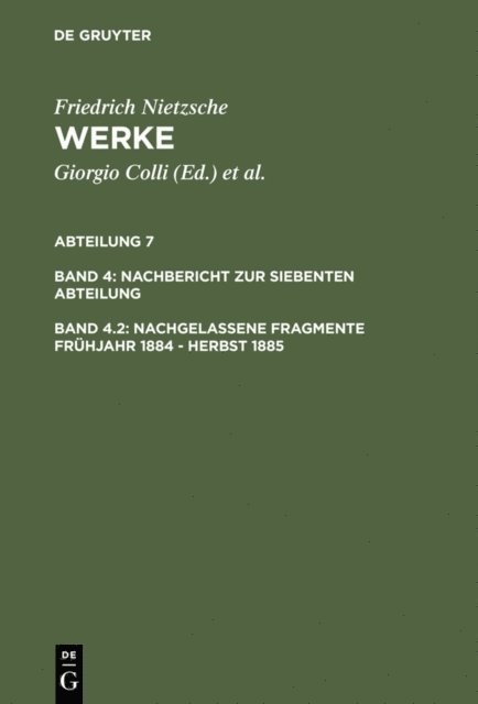 Friedrich Nietzsche, Mazzino Montinari - Nachgelassene Fragmente Frühjahr 1884 - Herbst 1885, E-bok