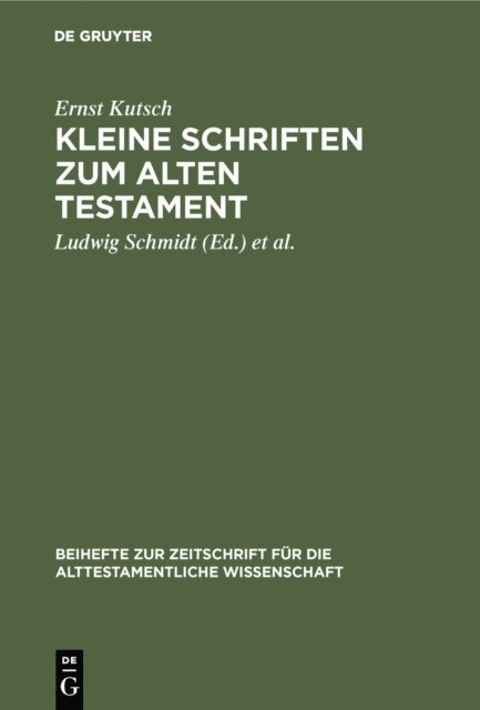 Ernst Kutsch, Karl Eberlein, Ludwig Schmidt - Kleine Schriften zum Alten Testament, E-bok