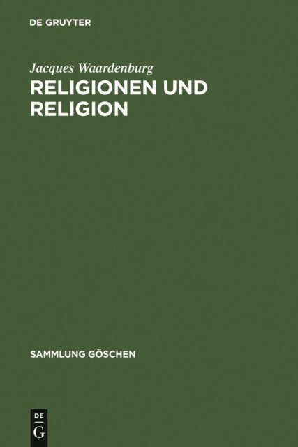 Jacques Waardenburg - Religionen und Religion, E-bok