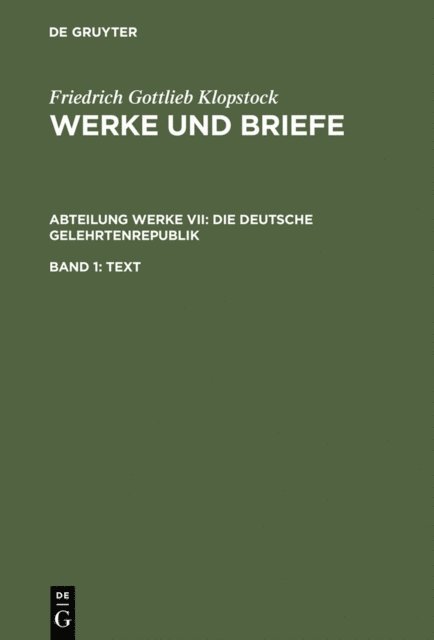 Friedrich Gottlieb Klopstock, Klaus Hurlebusch, Horst Gronemeyer, Elisabeth Hopker-Herberg, Rose-Maria Hurlebusch - Die deutsche Gelehrtenrepublik, E-bok