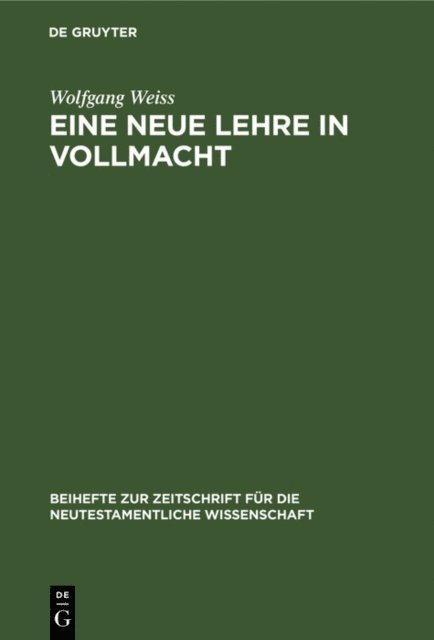 Wolfgang Weiss - Eine neue Lehre in Vollmacht, E-bok