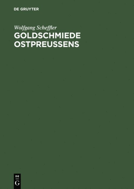 Wolfgang Scheffler - Goldschmiede Ostpreussens, E-bok