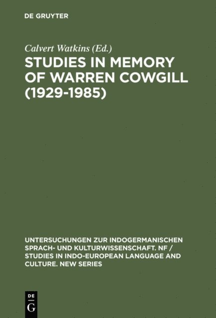 Calvert Watkins - Studies in Memory of Warren Cowgill (1929-1985), E-bok