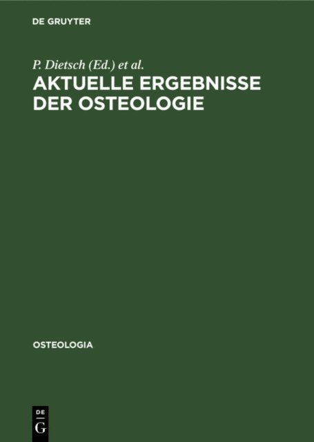 F. Kuhlencordt, H.-P. Kruse, E. Keck, P. Dietsch - Aktuelle Ergebnisse der Osteologie, E-bok