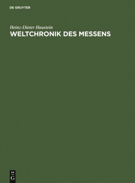 Heinz-Dieter Haustein - Weltchronik des Messens, E-bok