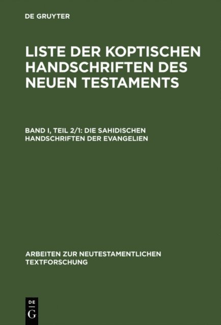Gerd Mink, Franz-Jurgen Schmitz - Die sahidischen Handschriften der Evangelien, E-bok