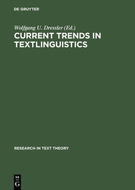 Wolfgang U. Dressler - Current Trends in Textlinguistics, E-bok