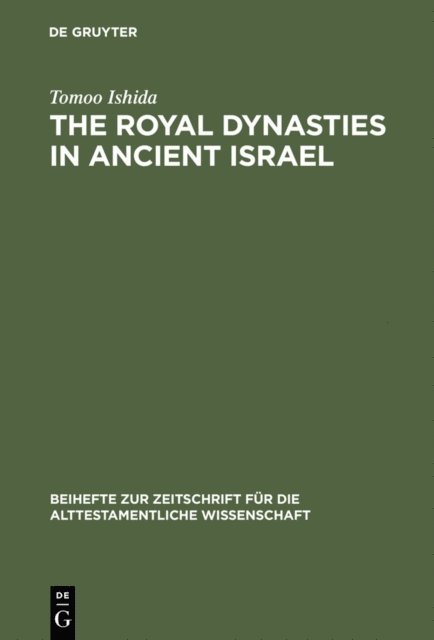 Tomoo Ishida - Royal Dynasties in Ancient Israel, E-bok