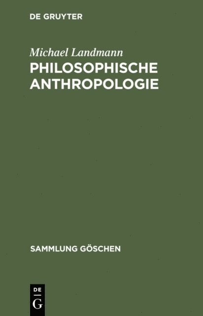 Michael Landmann - Philosophische Anthropologie, E-bok