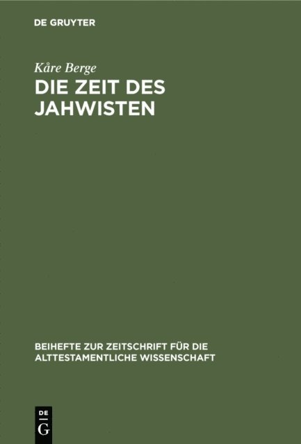 Kare Berge - Die Zeit des Jahwisten, E-bok