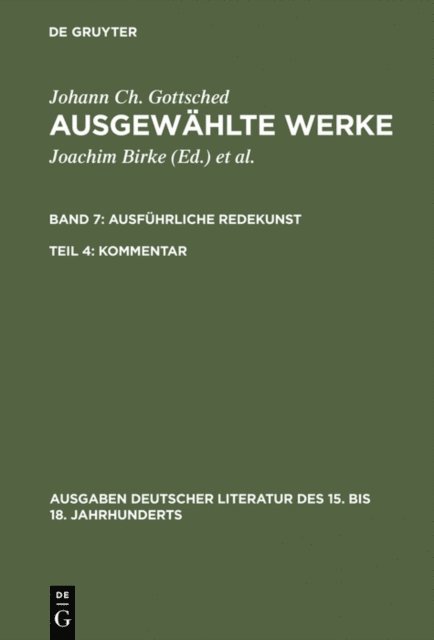 Johann Christoph Gottsched, Rosemary Scholl, P.M. Mitchell - Ausführliche Redekunst. Kommentar, E-bok