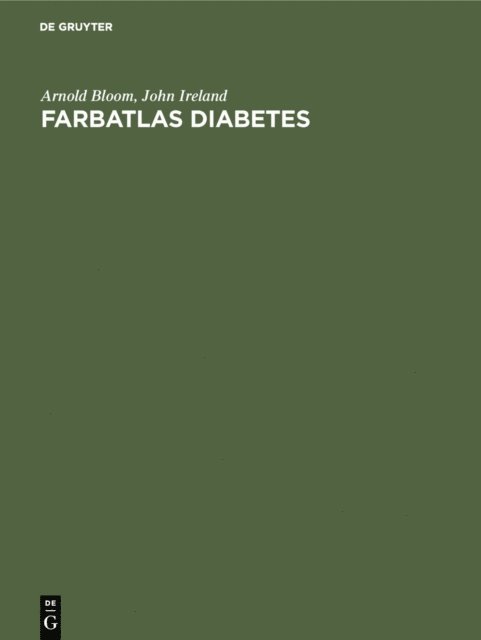 John Ireland, Arnold Bloom, Elke Austenat - Farbatlas Diabetes, E-bok