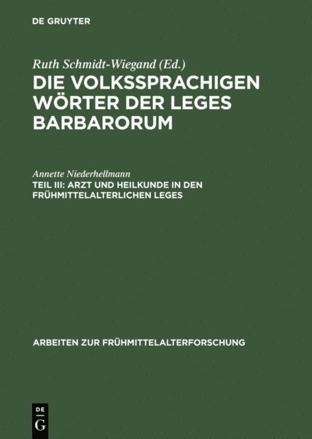 Annette Niederhellmann - Arzt und Heilkunde in den frühmittelalterlichen Leges, E-bok