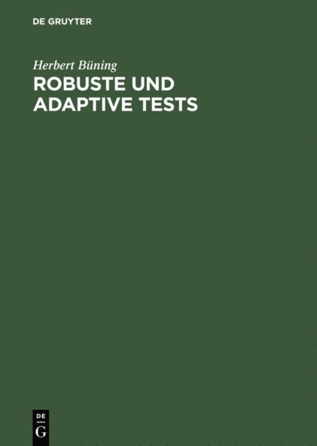 Herbert Buning - Robuste und adaptive Tests, E-bok